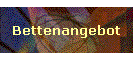 Bettenangebot
